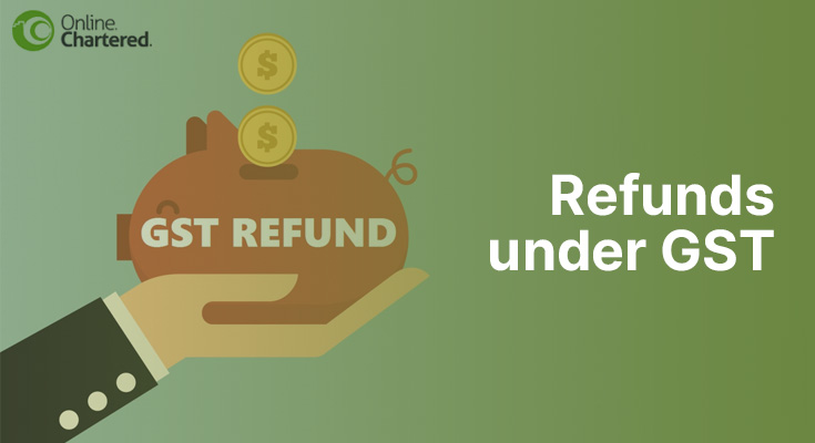 Refunds Under GST