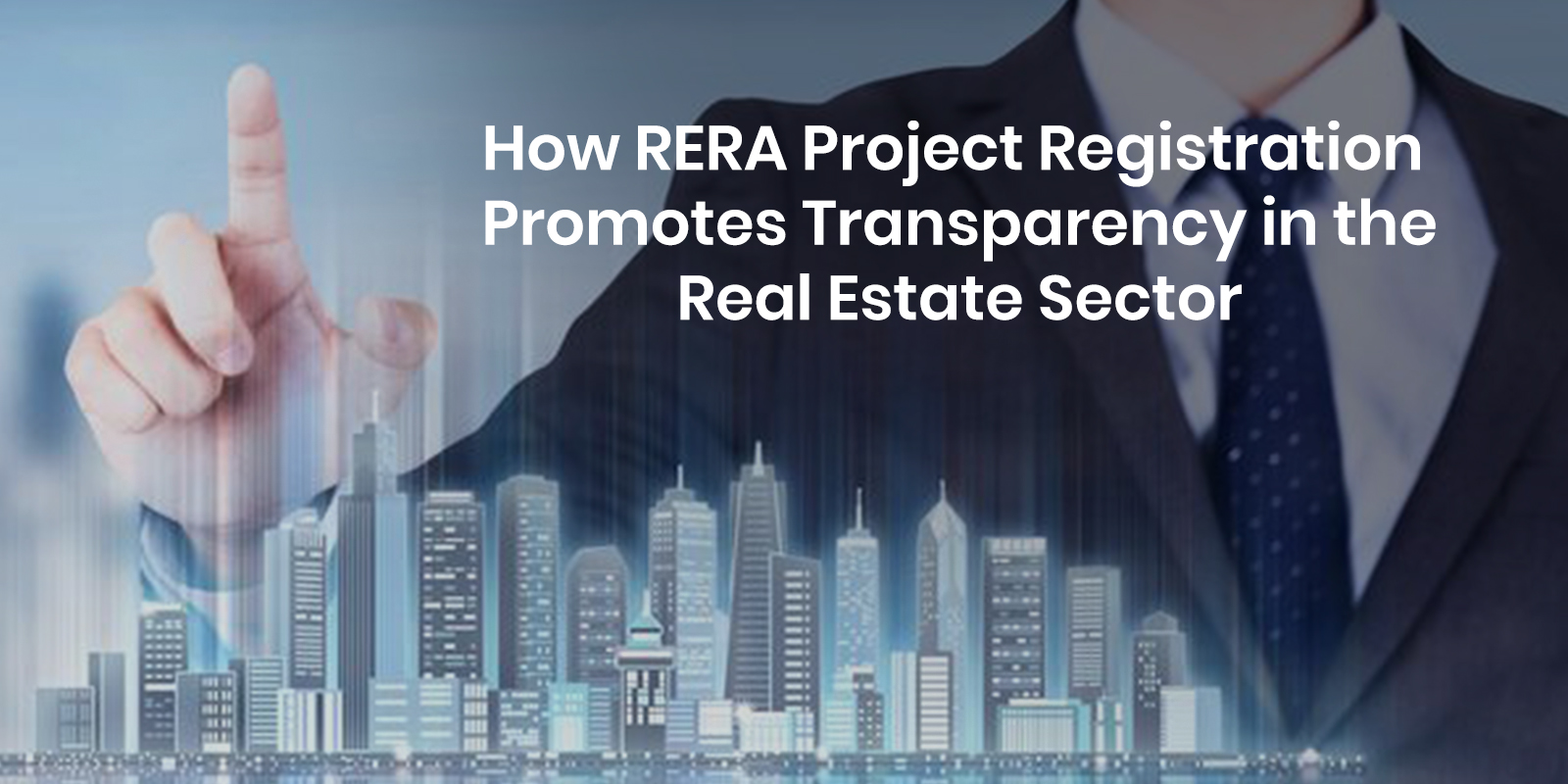 Hoe RERA project registration Promotes Transparency in the Real Estate Sector